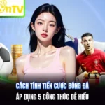 Cách nhận tiền thắng cược bóng đá: Hướng dẫn chi tiết từ A đến Z cách nhận tiền thắng cược bóng đá