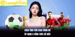cách nhận tiền thắng cược bóng đá