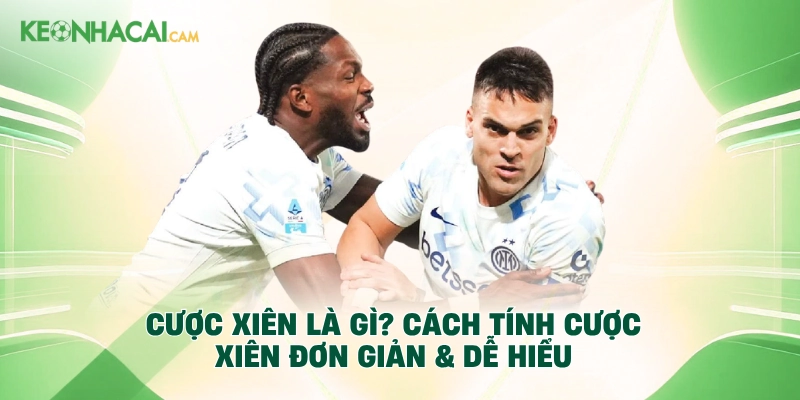 cược xiên bóng đá là gì - Image 3